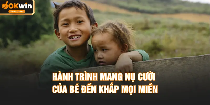 Hành trình mang nụ cười của bé đến khắp mọi miền