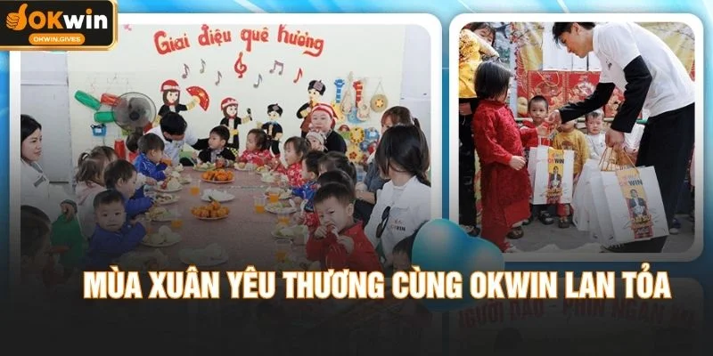 Mùa Xuân Yêu Thương Cùng OKWIN Lan Tỏa