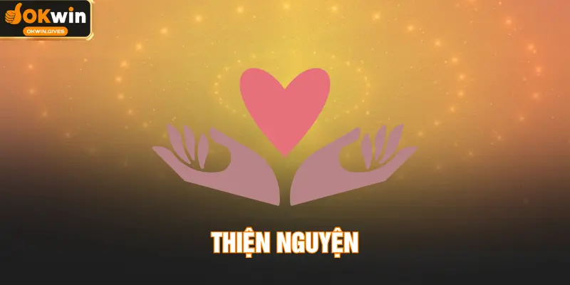 Thiện Nguyện - Hành Trình Sẻ Chia Vì Cộng Đồng Của OKWIN