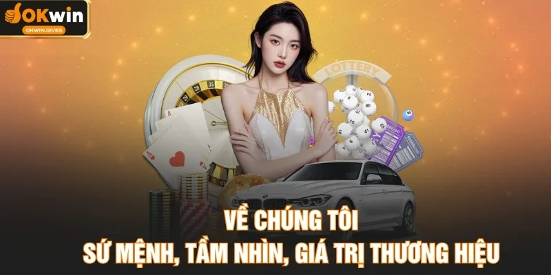 Về chúng tôi - Sứ mệnh, tầm nhìn, giá trị thương hiệu